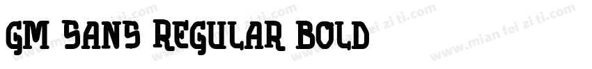 GM Sans Regular Bold字体转换